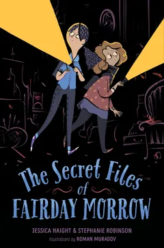 The Secret Files of Fairday Morrow by Jessica Haight, book cover