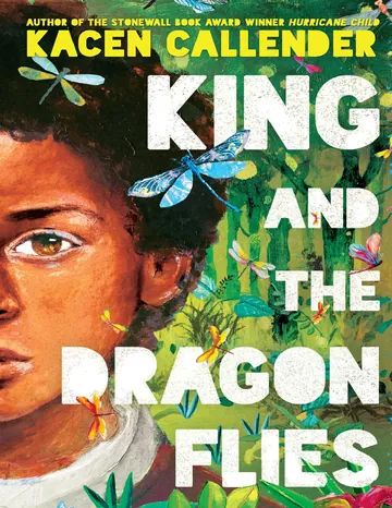 King and the Dragonflies by Kacen Callender, book cover