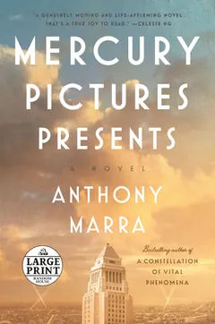 Mercury Pictures Presents by Anthony Marra, book cover