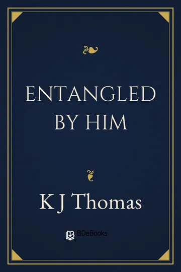 Entangled by Him by K J Thomas, book cover