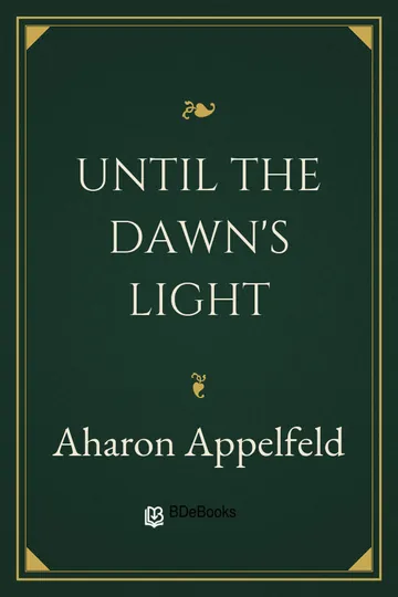 Until the Dawn's Light by Aharon Appelfeld, book cover