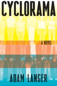 Cyclorama by Adam Langer, book cover