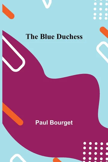 The Blue Duchess by Paul Bourget, book cover