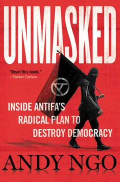 Unmasked by Andy Ngo, book cover
