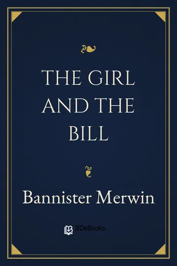 The Girl and the Bill by Bannister Merwin, book cover