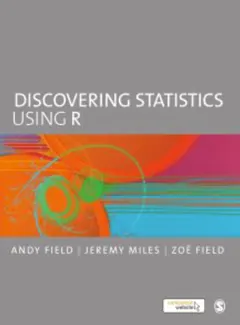 Discovering Statistics Using R - Andy Field