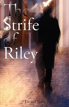 The Strife of Riley by De-ann Black, book cover