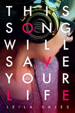 This Song Will Save Your Life by Leila Sales, book cover