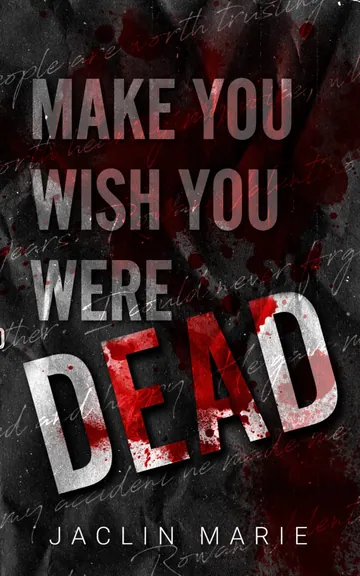 Make You Wish You Were Dead by Jaclin Marie, book cover
