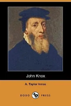 John Knox by Alexander Taylor Innes, book cover