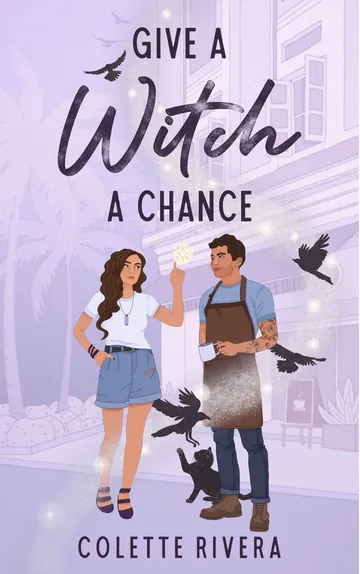 Give a Witch a Chance by Colette Rivera, book cover