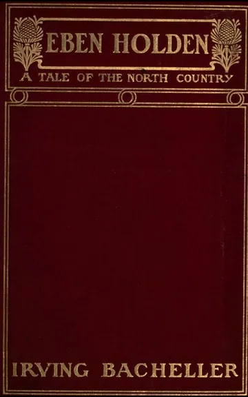 Eben Holden - Irving Bacheller