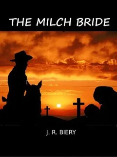 The Milch Bride by J. R. Biery, book cover
