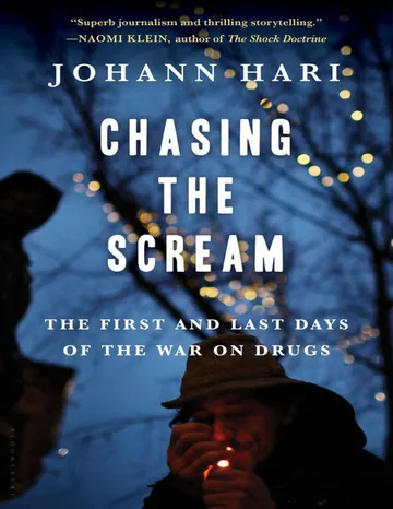 Chasing the Scream by Johann Hari, book cover