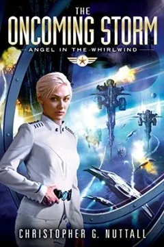 The Oncoming Storm by Christopher G. Nuttall, book cover