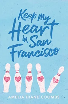 Keep My Heart in San Francisco by Amelia Diane Coombs, book cover