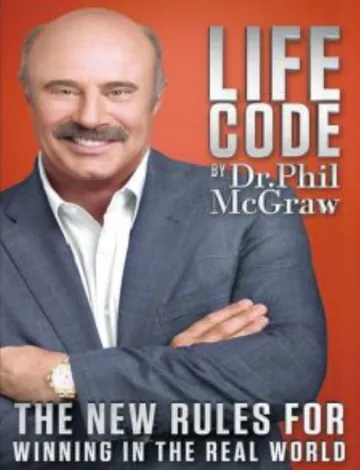 Life Code: The New Rules For Winning in the Real World by Phillip C. McGraw, book cover
