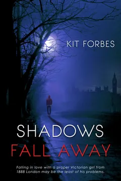Shadows Fall Away by Kit Forbes, book cover