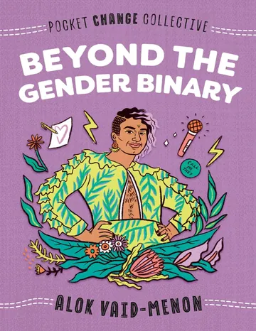 Beyond the Gender Binary by Alok Vaid-Menon, book cover