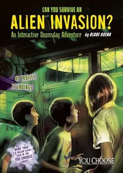 Can You Survive an Alien Invasion? by Blake Hoena, book cover