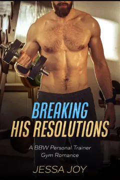 Breaking His Resolutions by Jessa Joy, book cover