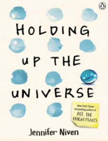 Holding Up the Universe by Jennifer Niven, book cover
