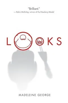 Looks by Madeleine George, book cover