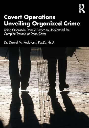 Covert Operations Unveiling Organized Crime by Daniel M Rudofossi, book cover