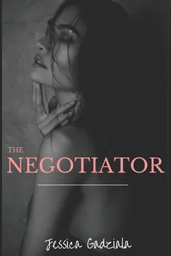 The Negotiator - Jessica Gadziala