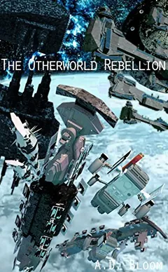 The Otherworld Rebellion by A.D. Bloom, book cover