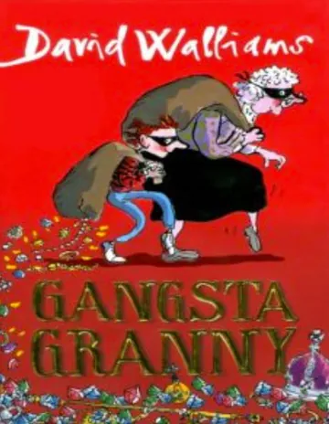 Gangsta Granny by David Walliams, book cover