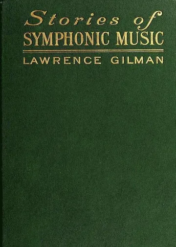 Stories of Symphonic Music by Lawrence Gilman, book cover
