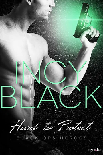 Hard to Protect by Incy Black, book cover