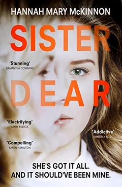 Sister Dear by Hannah Mary McKinnon, book cover