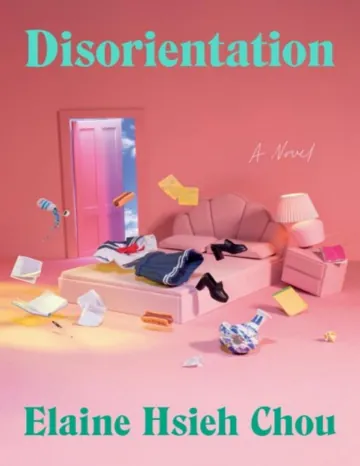 Disorientation by Elaine Hsieh Chou, book cover