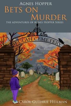 Agnes Hopper Bets on Murder - Carol Guthrie Heilman