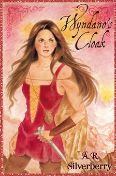 Wyndano's Cloak by A.R. Silverberry, book cover