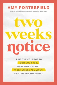 Two Weeks Notice by Amy Porterfield, book cover