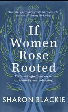 If Women Rose Rooted by Sharon Blackie, book cover