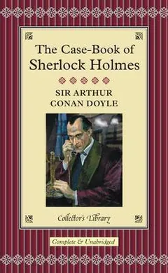 The Case-Book of Sherlock Holmes by Arthur Conan Doyle, book cover