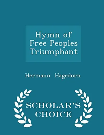 Hymn of Free Peoples Triumphant by Hermann Hagedorn, book cover