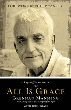 All Is Grace by Brennan Manning, book cover
