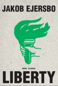Liberty by Jakob Ejersbo, book cover