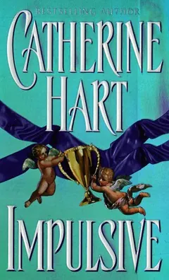 Impulsive by Catherine Hart, book cover