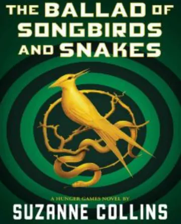 The Ballad of Songbirds and Snakes by Suzanne Collins, book cover
