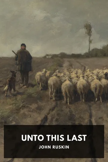 Unto This Last by John Ruskin, book cover