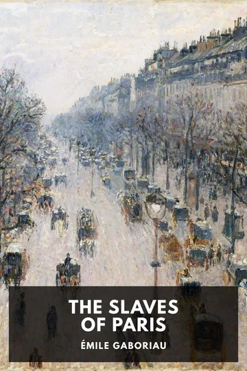 The Slaves of Paris by Émile Gaboriau, book cover