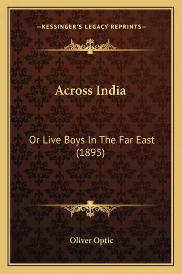 Across India by Oliver Optic, book cover