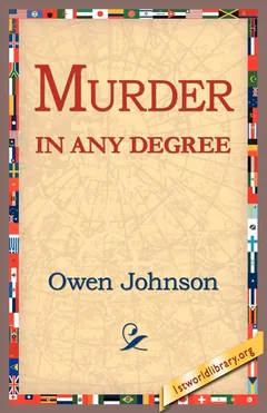 Murder in Any Degree - Owen Johnson