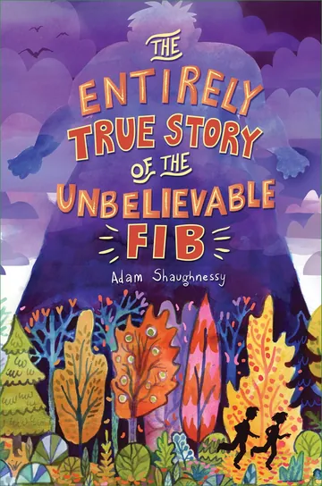 The Entirely True Story of the Unbelievable FIB by Adam Shaughnessy, book cover